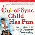 Cover Art for 9780399532719, The Out-of-Sync Child has fun by Carol Kranowitz