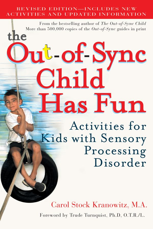 Cover Art for 9780399532719, The Out-of-Sync Child has fun by Carol Kranowitz