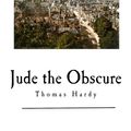 Cover Art for 9781539712695, Jude the Obscure: Thomas Hardy (Classic Thomas Hardy) by Thomas Hardy