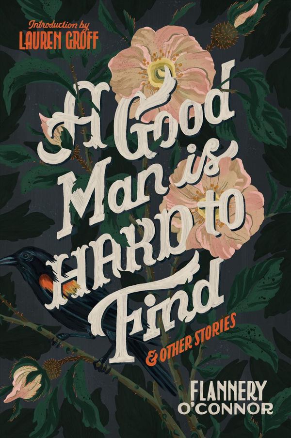 Cover Art for 9780358139560, A Good Man Is Hard to Find and Other Stories by Flannery O'Connor