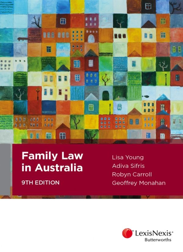 Cover Art for 9780409341362, Family Law in Australia, 9th edition by Sifris Young