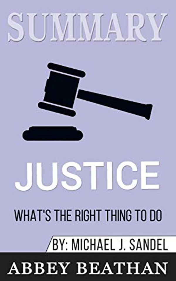 Cover Art for 9781646153336, Summary of Justice by Abbey Beathan