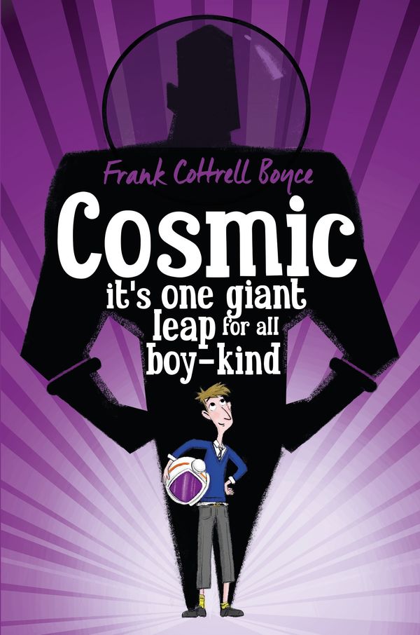 Cover Art for 9781447265566, Cosmic by Frank Cottrell Boyce