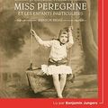 Cover Art for B07SDKZ3X9, Miss Peregrine et les enfants particuliers 4 - La Carte des jours: Livre audio 2 CD MP3 by Ransom Riggs