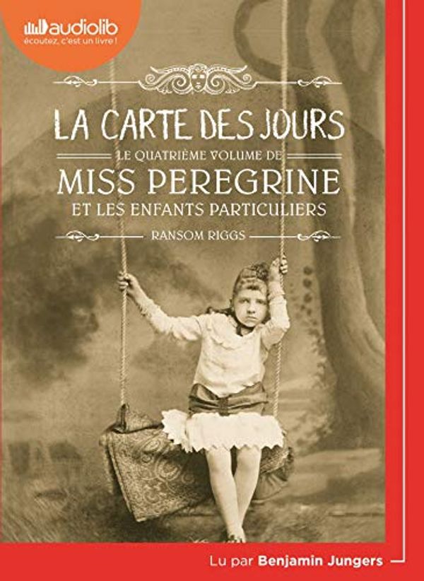 Cover Art for B07SDKZ3X9, Miss Peregrine et les enfants particuliers 4 - La Carte des jours: Livre audio 2 CD MP3 by Ransom Riggs