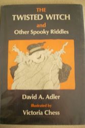 Cover Art for 9780823405718, The Twisted Witch and Other Spooky Riddles by David A Adler