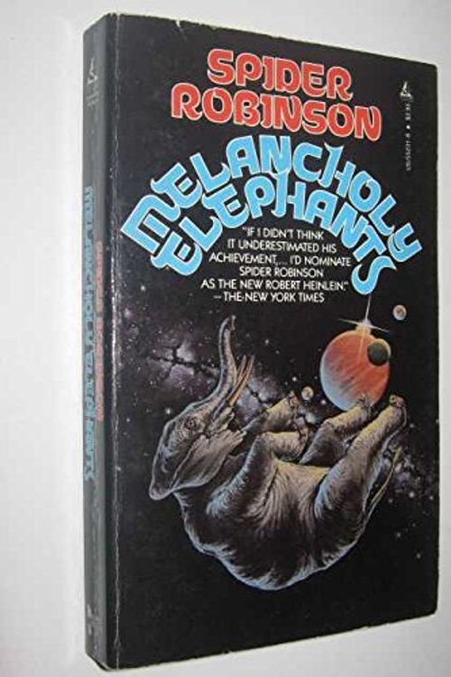 Cover Art for 9780812552317, Melancholy Elephants by Spider Robinson