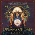 Cover Art for 9781925538632, Dreams of Gaia Tarot - Pocket Edition: A Tarot for a New Era by Ravynne Phelan