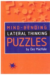Cover Art for 9781899712236, Mind-Bending Lateral Thinking Puzzles by Des MacHale