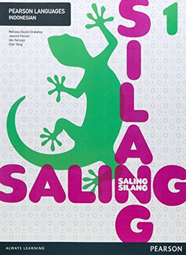 Cover Art for 9781442536494, Saling Silang 1 Student Book by Gould-Drakeley, Melissa, Joanne Fenton, Ida Harsojo, Ilian Yang