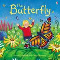 Cover Art for 9780746062388, The Butterfly by Anna Milbourne