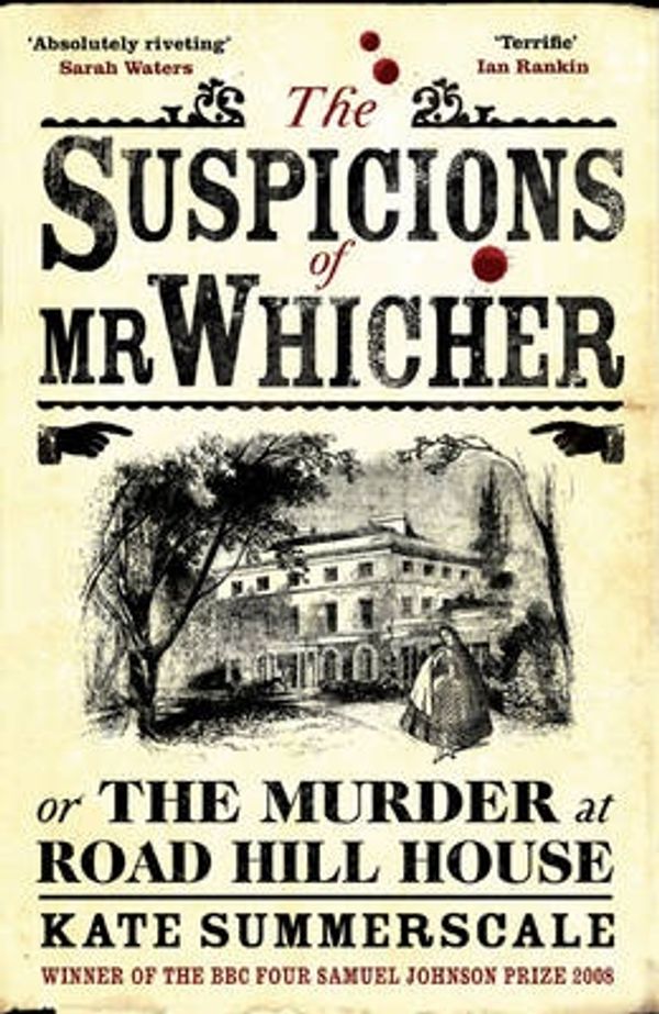Cover Art for 9780747599227, The Suspicions of Mr. Whicher by Kate Summerscale