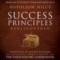 Cover Art for B073NVZ1GJ, Napoleon Hill's Success Principles Rediscovered (Official Publication of the Napoleon Hill Foundation) by Napoleon Hill, Judith Williamson