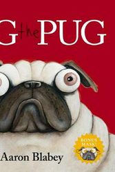Cover Art for 9781742996967, Pig the Pug with Mask by Aaron Blabey