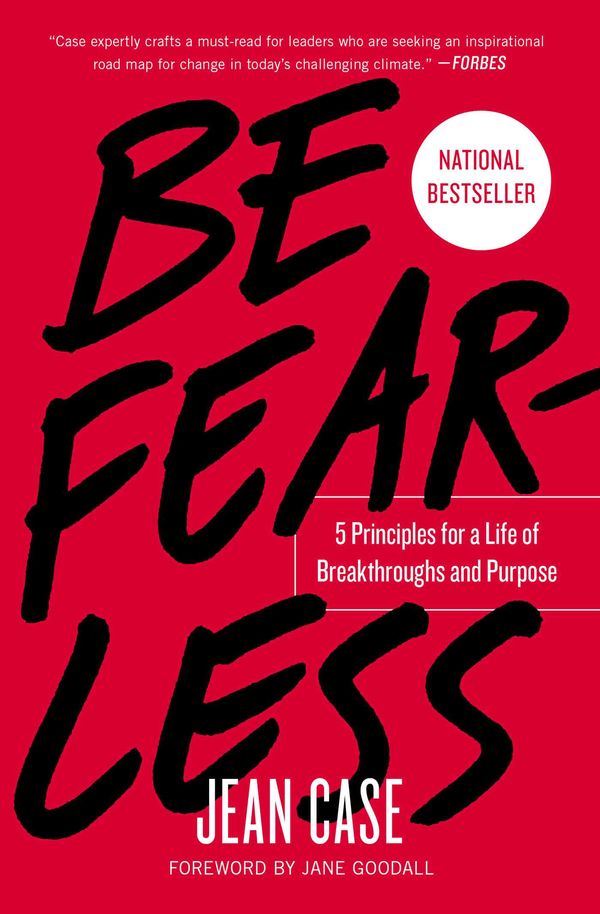 Cover Art for 9781501196355, Be Fearless: 5 Principles for a Life of Breakthroughs and Purpose by Jean Case