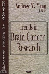 Cover Art for 9781594549724, Trends in Brain Cancer Research (Horizons in Cancer Research) by Andrew V. Yang