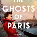 Cover Art for B09GN6W1B8, The Ghosts of Paris (A Billie Walker Novel Book 2) by Tara Moss