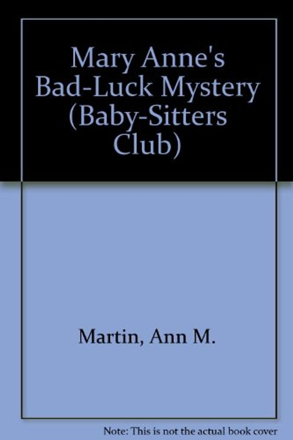 Cover Art for 9780836810219, Mary Anne's Bad-Luck Mystery by Ann M. Martin