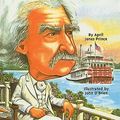 Cover Art for 9780756945909, Who Was Mark Twain? by April Jones Prince