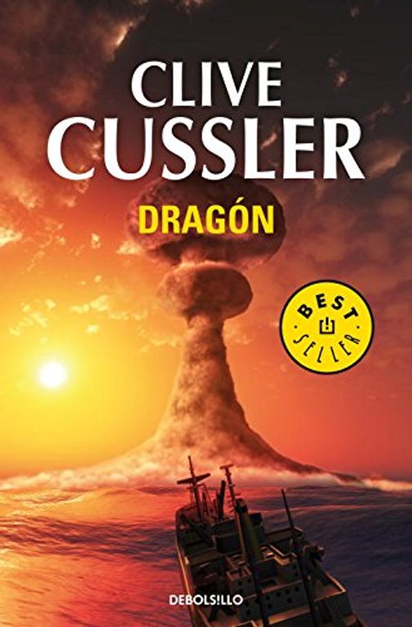 Cover Art for 9788497933650, Dragón by Clive Cussler