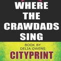 Cover Art for 9781797715438, Summary Guide Where the Crawdads Sing Book by Delia Owens by Cityprint