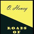 Cover Art for 9798503349191, Roads of Destiny (Collection of 22 short stories) O. Henry: (Short Stories, Classics, Literature) [Annotated] by O. Henry