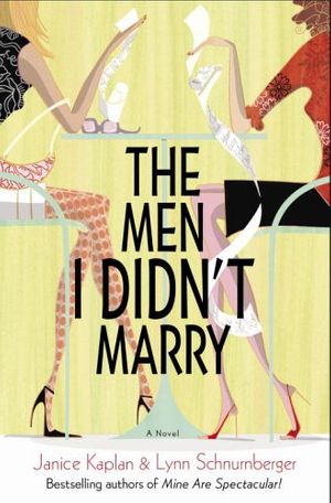 Cover Art for 9780345490704, The Men I Didn't Marry by Janice Kaplan