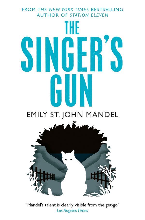 Cover Art for 9781447280057, The Singer's Gun by Emily St. John Mandel