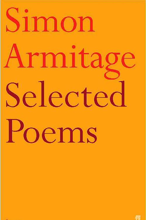 Cover Art for 9780571210763, Selected Poems of Simon Armitage by Simon Armitage