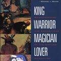 Cover Art for 9780062322982, King, Warrior, Magician, Lover by Robert Moore, Doug Gillette