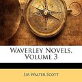 Cover Art for 9781142002657, Waverley Novels, Volume 3 by Walter Scott