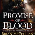 Cover Art for 9780316219020, Promise of Blood by Brian McClellan