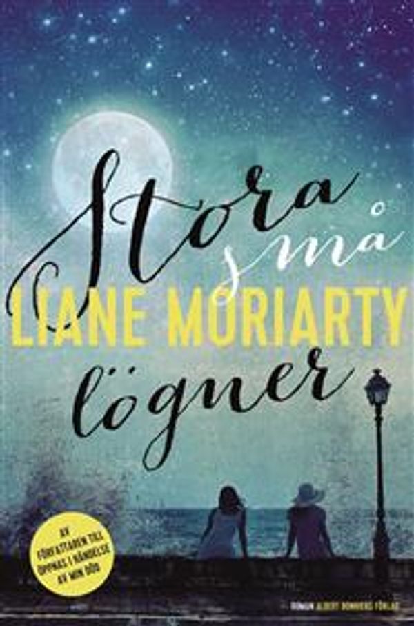 Cover Art for 9789100156725, Stora små lögner by Liane Moriarty