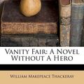 Cover Art for 9781175079541, Vanity Fair by William Makepeace Thackeray