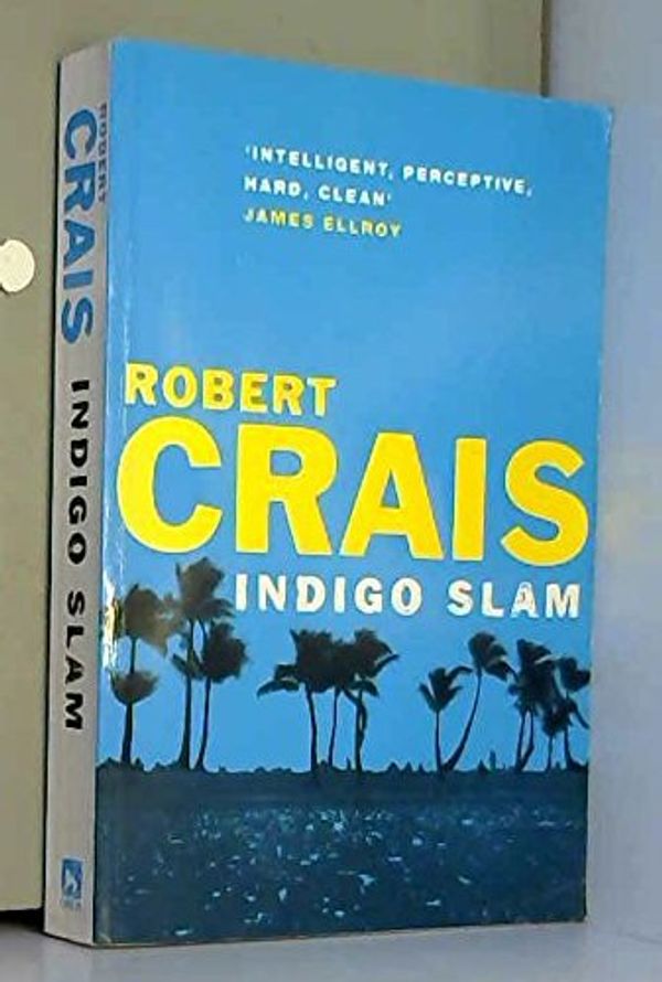 Cover Art for 9780752813448, Indigo Slam (Elvis Cole Novels) by Robert Crais