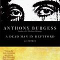 Cover Art for 9780786703210, A Dead Man in Deptford by Anthony Burgess