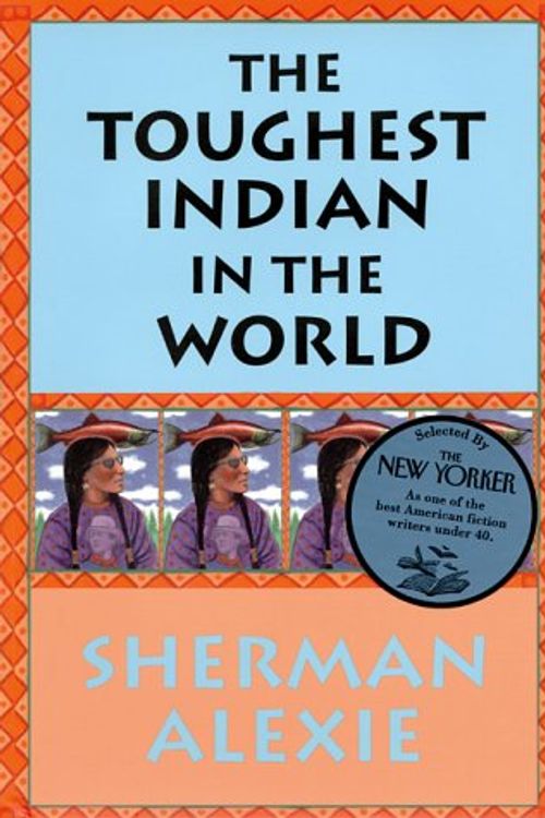 Cover Art for 9780965010481, The Toughest Indian in the World by Sherman Alexie