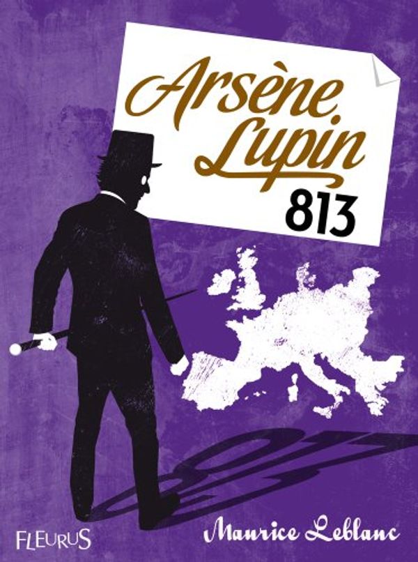 Cover Art for B00994OBLM, Arsène Lupin, 813 by Maurice Leblanc