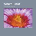 Cover Art for 9781153729475, Twelfth Night by William Shakespeare