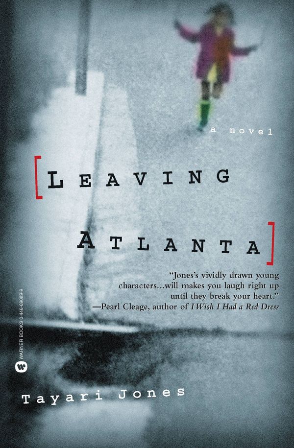 Cover Art for 9780446690898, Leaving Atlanta by Tayari Jones