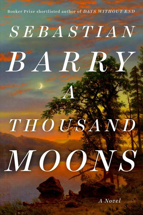 Cover Art for 9780735223103, A Thousand Moons by Sebastian Barry