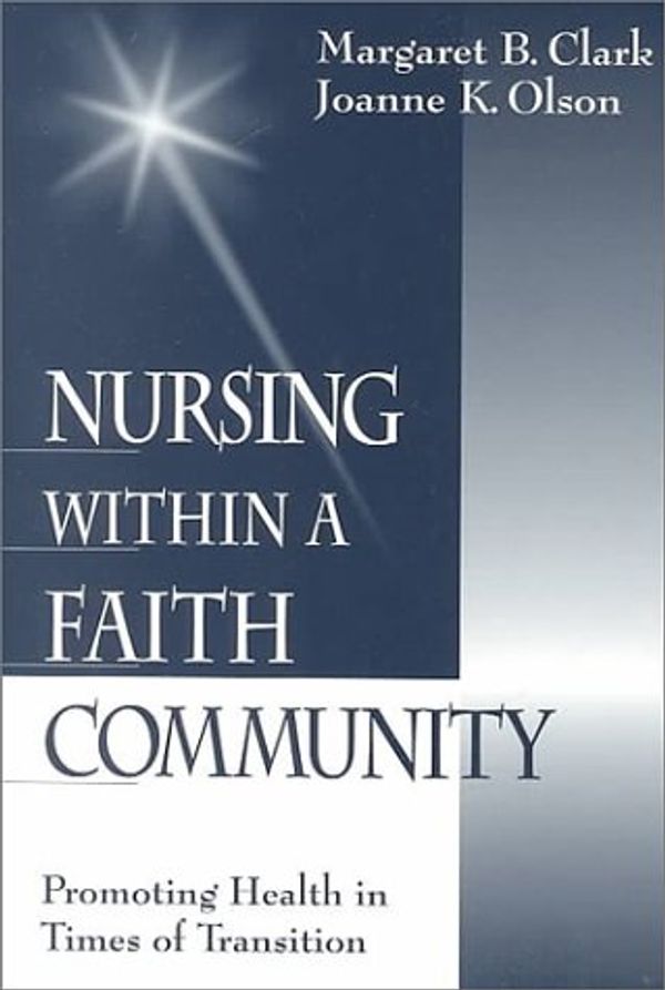 Cover Art for 9780761912118, Nursing within a Faith Community by Clark, Margaret B.