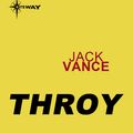 Cover Art for 9780575109865, Throy by Jack Vance