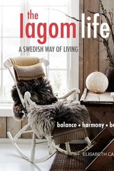 Cover Art for 9781782495383, The Lagom LifeA Swedish Way of Living by Elisabeth Carlsson