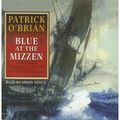 Cover Art for B00FBC5UUC, Blue at the Mizzen (Aubrey-Maturin (Audio)) (CD-Audio) - Common by Patrick O'Brian