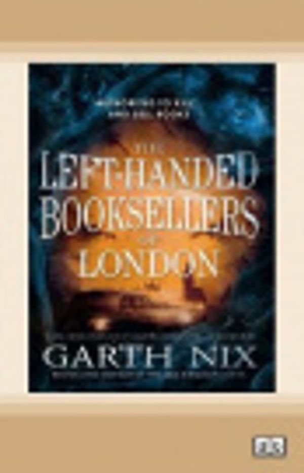 Cover Art for 9780369343758, The Left-Handed Booksellers of London by Garth Nix