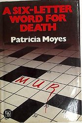 Cover Art for 9780002319317, Six-Letter Word for Death by Patricia Moyes
