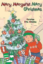Cover Art for 9780525479734, Mary Margaret Mary Christmas by Christine Kole MacLean