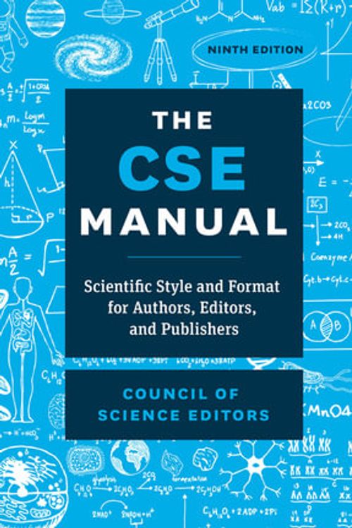 Cover Art for 9780226683942, The CSE Manual: Scientific Style and Format for Authors, Editors, and Publishers by Council of Science Editors
