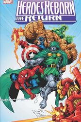 Cover Art for 9781302925178, Heroes Reborn: The Return Omnibus by Marvel Comics